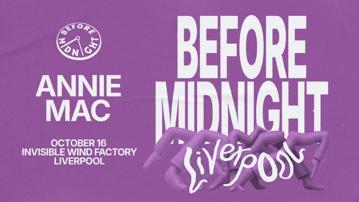Annie Mac - Before Midnight - Liverpool - 16th Oct 2026