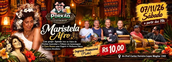 TRIBUTO À CLARA NUNES | MARISTELA AFRO 07/11 - 19:00 | Porkão Gastrobar