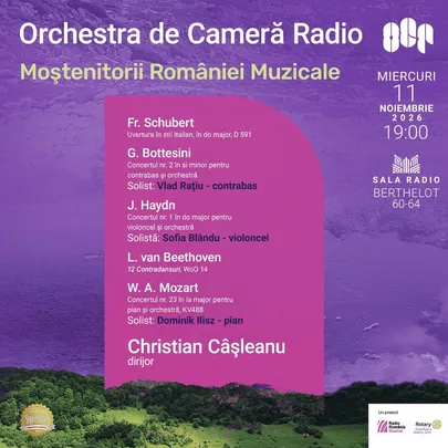 Mostenitorii Romaniei Muzicale- ORCHESTRA DE CAMERA RADIO