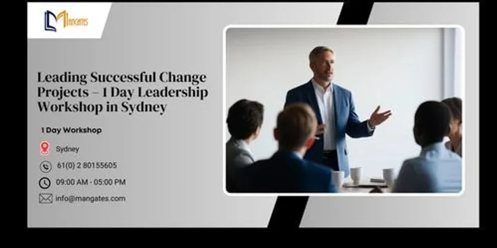 Leading Successful Change Projects – 1 Day Leadership Workshop in Sydney