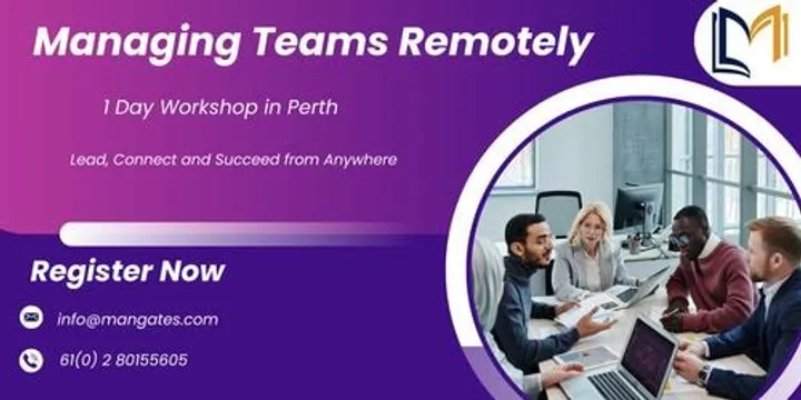 Managing Teams Remotely – 1 Day Workshop in Perth