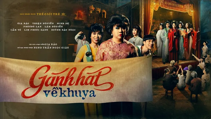Sân Khấu Thế Giới Trẻ: Gánh Hát Về Khuya