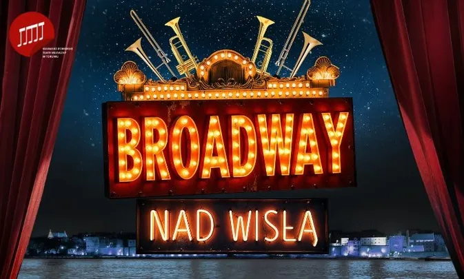 Broadway nad Wisłą