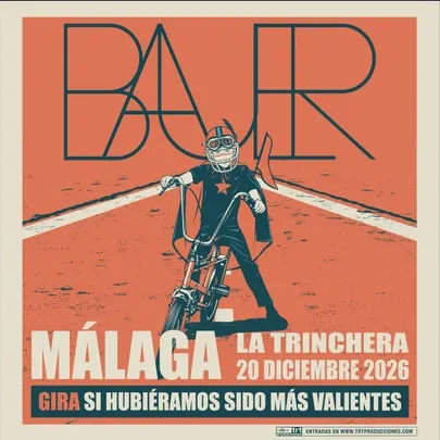 BAUER en MÁLAGA (LA TRINCHERA)
