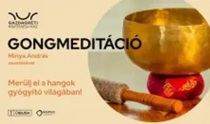 Gongmeditáció Minya Andrással