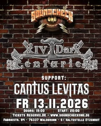 XIV Dark Centuries + Cantus Levitas