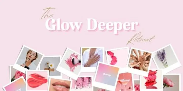 The Glow Deeper Retreat
