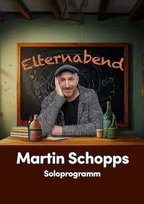 Martin Schopps - Elternabend - Wenn Schule zur Comedy-Show wird