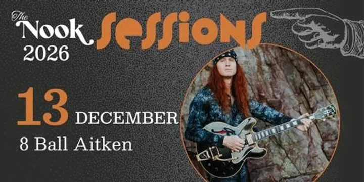 The Nook Sessions - 8 Ball Aitken
