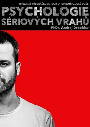 přednáška "Psychologie sériových vrahů"