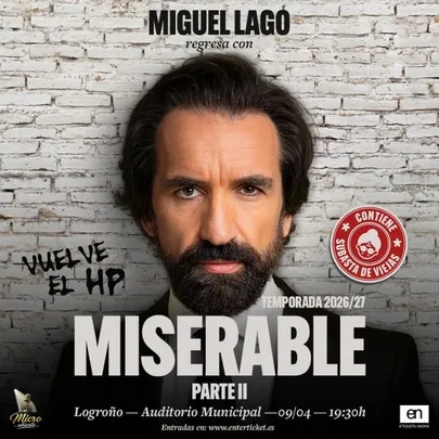 MIGUEL LAGO "MISERABLE II" - LOGROÑO