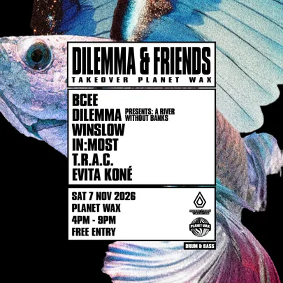 DILEMMA & FRIENDS: TAKEOVER Planet Wax