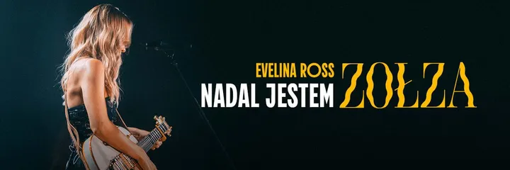 Evelina Ross I Poznań I Nadal jestem ZOŁZA