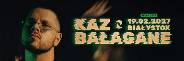 Kaz Bałagane | Białystok