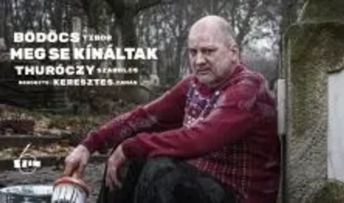 Meg se kínáltak-Bödőcs Tibor könyve alapján