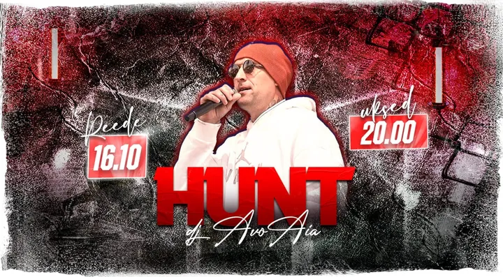 ★ HUNT & DJ Avo Aia ★ Live! ♫ | Tartu Aleksander | 16.10.2026