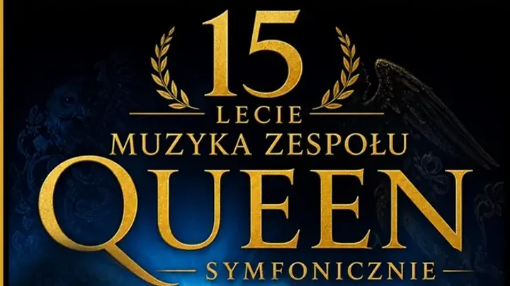 QUEEN SYMFONICZNIE – trasa XV-lecia
