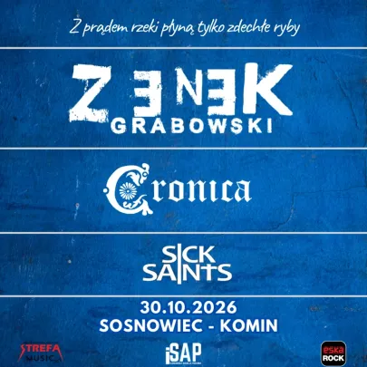 Zenek Grabowski + Cronica + Sick Saints / Sosnowiec