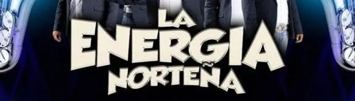 LA ENERGIA NORTENA EN OXNARD
