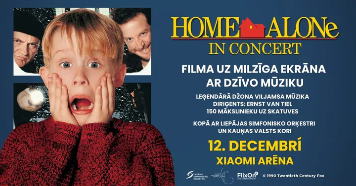 Home Alone Live in Concert I Kopā ar Liepājas simfonisko orķestri un Kauņas valsts kori