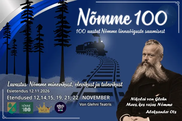 Nõmme 100. Lavastus Nõmme minevikust, olevikust ja tulevikust