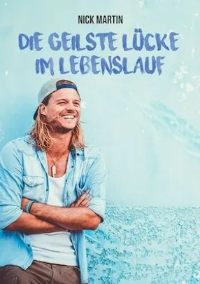 Nick Martin - "Die geilste Lücke im Lebenslauf"