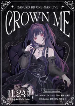 ZAKURO BD ONE-MAN LIVE『CROWN ME』各部一般チケット