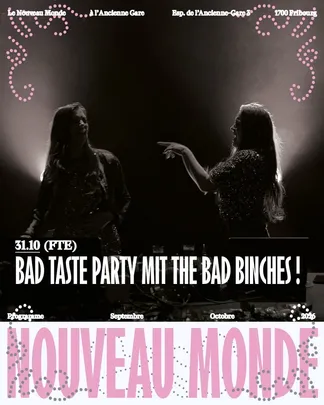 Bad Taste Party avec les Bad Binches !