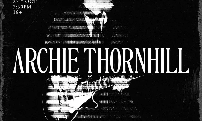 Archie Thornhill + Black Lounge