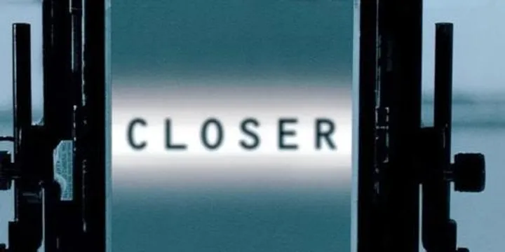 Closer
