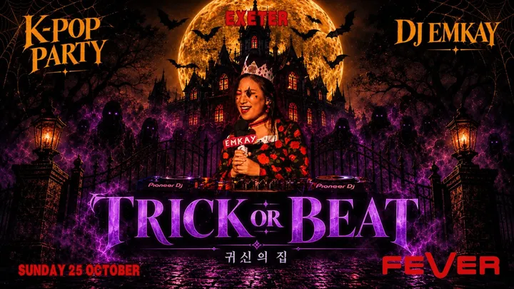 Exeter KPOP HALLOWEEN "TRICK OR BEAT" with DJ EMKAY | Sunday 25th October