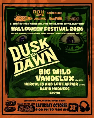 DUSK TO DAWN HALLOWEEN: Big Wild, Vandelux, Herc&Love Affair