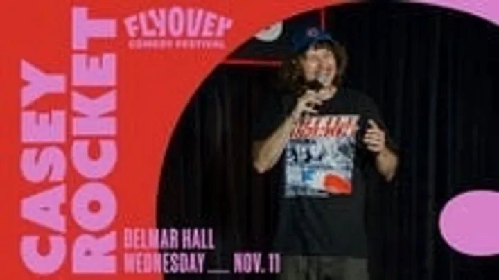Flyover Comedy Festival 2026 Presents: Casey Rocket