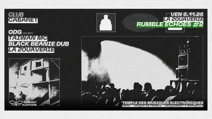 06/11 | CLUB CABARET x La Zouaverie : Rumble Echoes #2