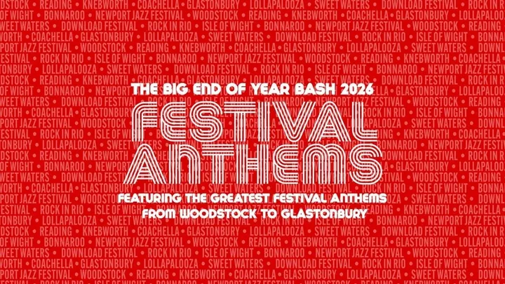 Come Together - Big End of Year Bash 2026 - Festival Anthems