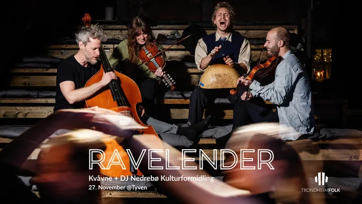 Ravelender: Kvåvne + DJ Nedrebø Kulturformidling