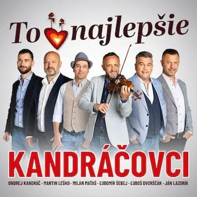 KANDRÁČOVCI - To najlepšie! - Trenčín