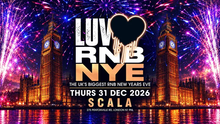 LUV RnB New Years Eve at Scala Kings Cross