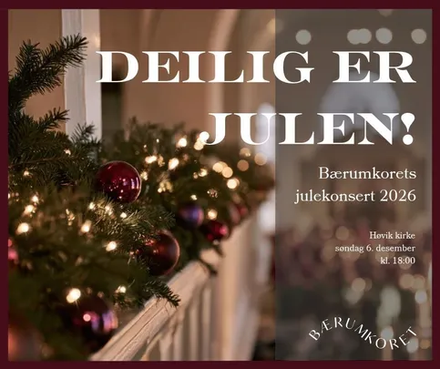 Deilig er julen! Bærumkorets julekonsert 2026
