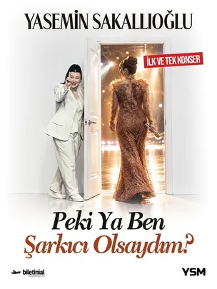 Yasemin Sakallıoğlu - Peki Ya Ben Şarkıcı Olsaydım