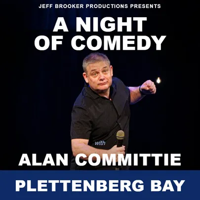 A Night of Comedy with Alan Committie - Plett