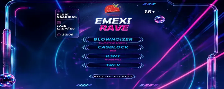 "EMEXI RAVE" 16+Pidu @Ööklubi Vaarikas