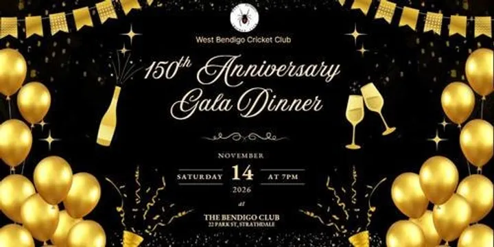 West Bendigo Cricket Club 150th Anniversary Gala Dinner