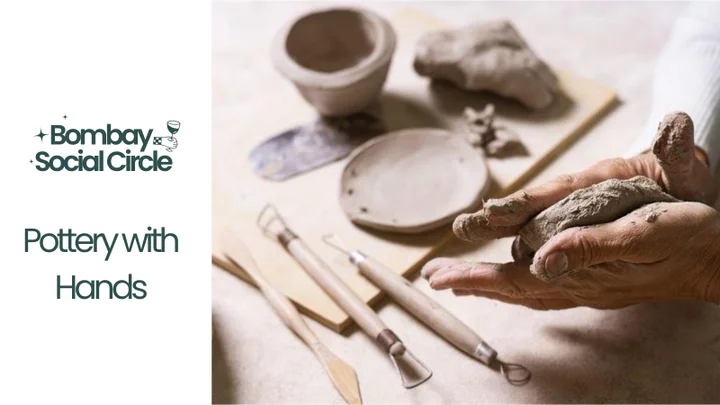 Pottery with Hands Juhu